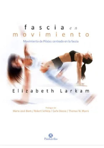 FASCIA EN MOVIMIENTO | ELIZABETH LARKAM