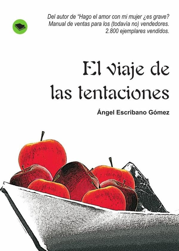 El viaje de las tentaciones | Ángel Escribano Gómez