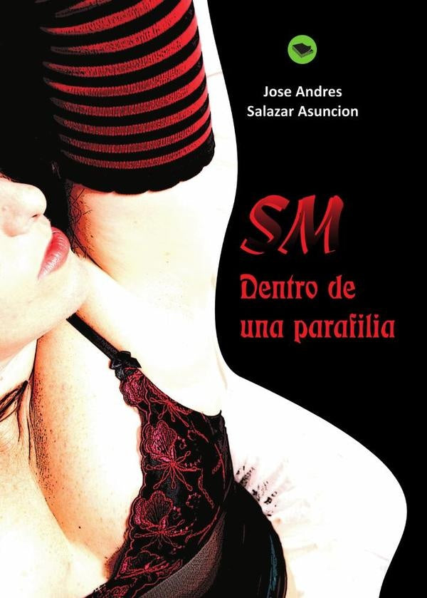 SM; dentro de una parafilia | Jose Andres Salazar Asuncion