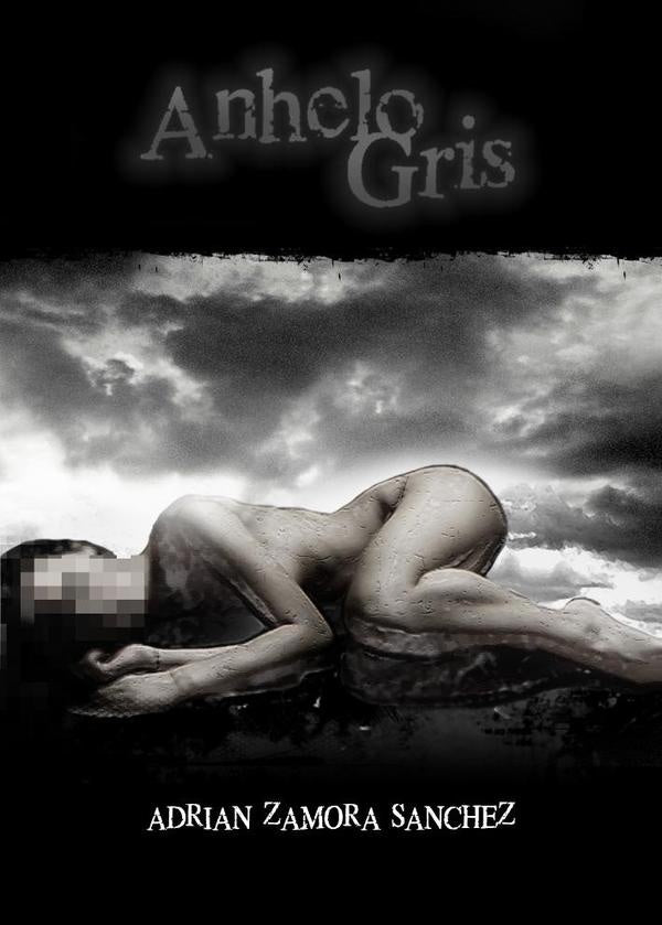 Anhelo Gris | Adrián Zamora Sánchez