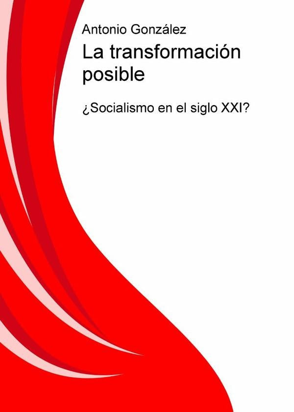 La transformación posible | Antonio González
