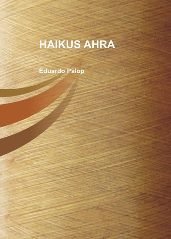Haikus ahra  | Eduardo Palop