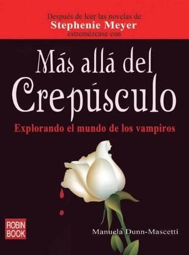 MAS ALLA DEL CREPUSCULO | Manuela Dunn-Mascetti