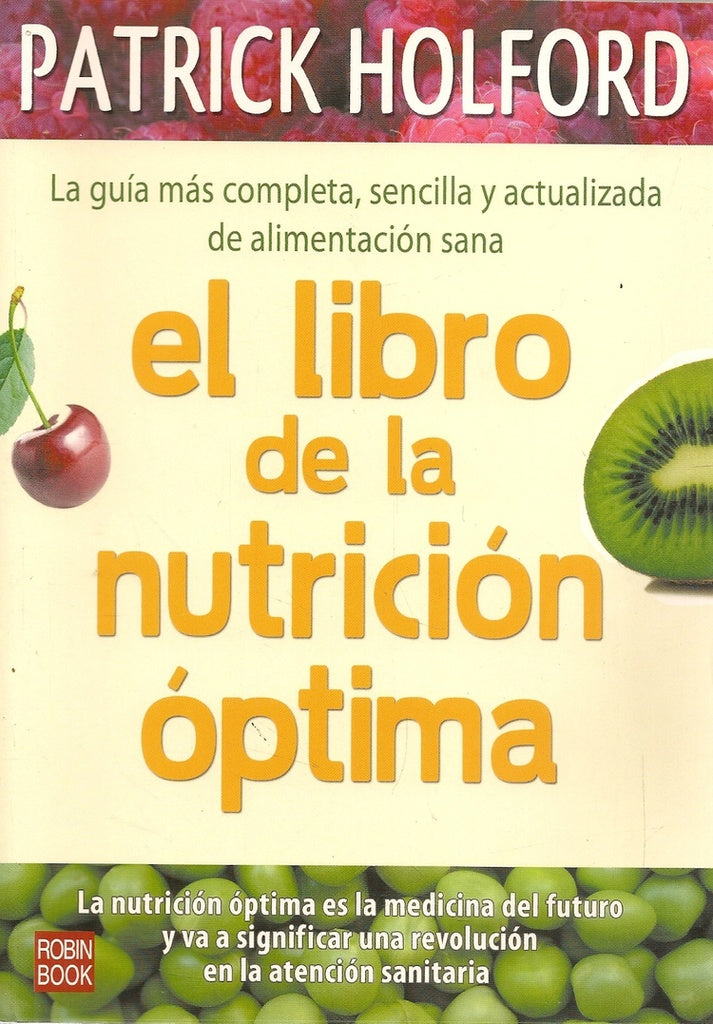 EL LIBRO DE LA NUTRICION OPTIMA.. | PATRICK  HOLFORD