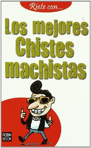 LOS MEJORES CHISTES MACHISTAS  | sin autor