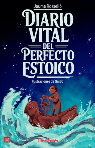 DIARIO VITAL DEL PERFECTO ESTOICO | JAUME ROSSELLO