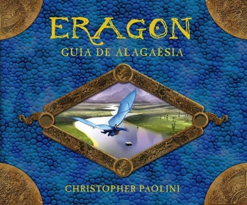 ERAGON. GUIA DE ALAGAESIA.. | Christopher Paolini