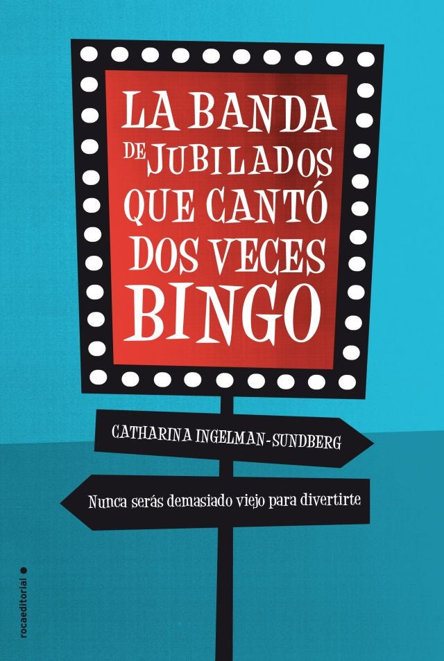 La Banda de Jubilados Que Canto Dos Veces Bingo | Catharina  Ingelman