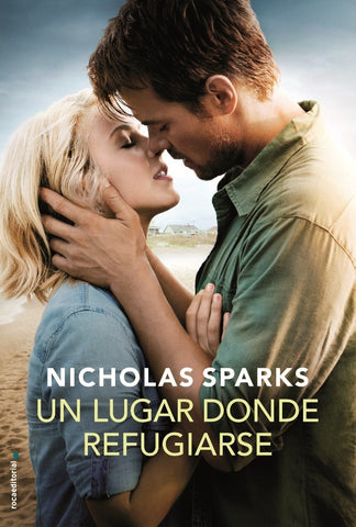 UN LUGAR DONDE REFUGIARSE.. | Nicholas Sparks