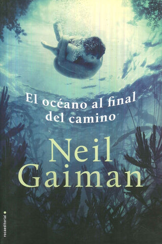 EL OCEANO AL FINAL DEL CAMINO.. | Neil Gaiman