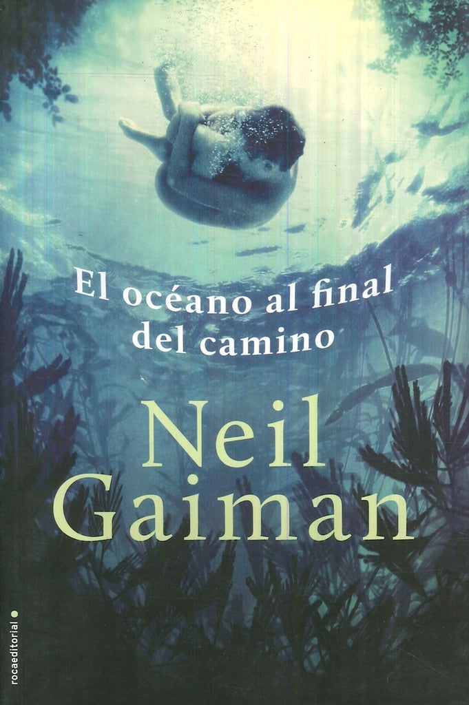 El océano al final del camino | Neil Gaiman