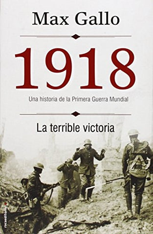 1918. LA TERRIBLE VICTORIA | Max Gallo