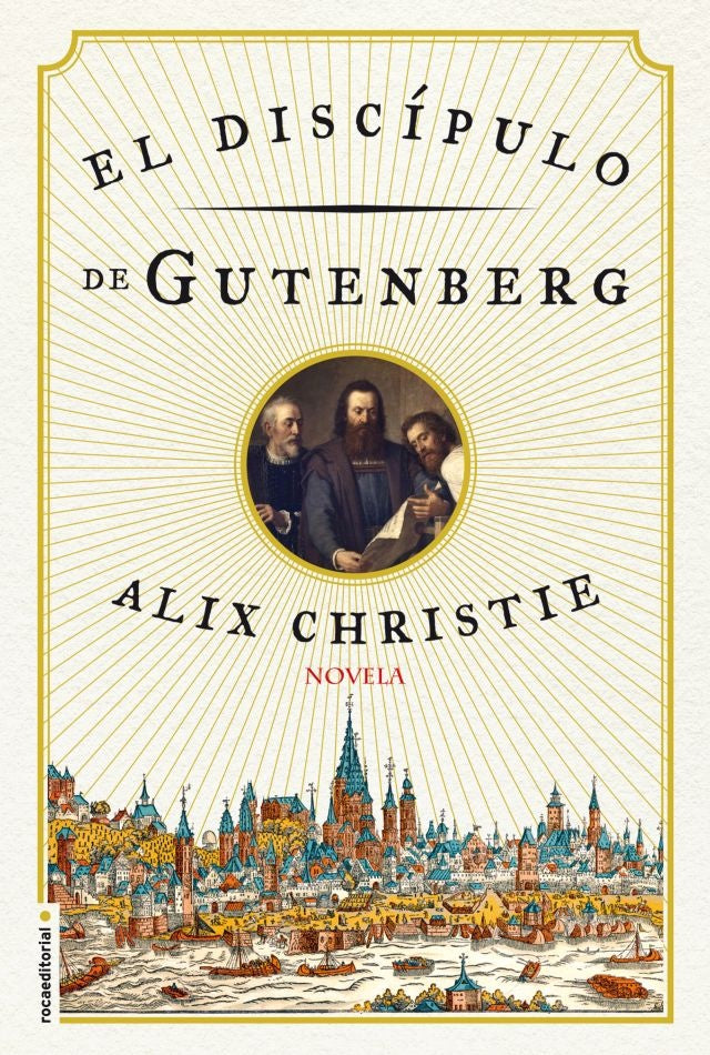 EL DISCIPULO DE GUTENBERG | ALIX  CRISTIE