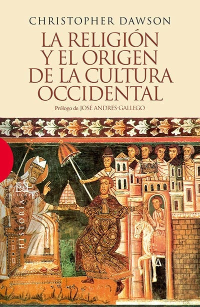 La religión y el origen de la cultura occidental | Christopher Dawson