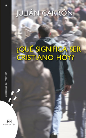 ¿Qué significa ser cristiano hoy? | Julián Carrón