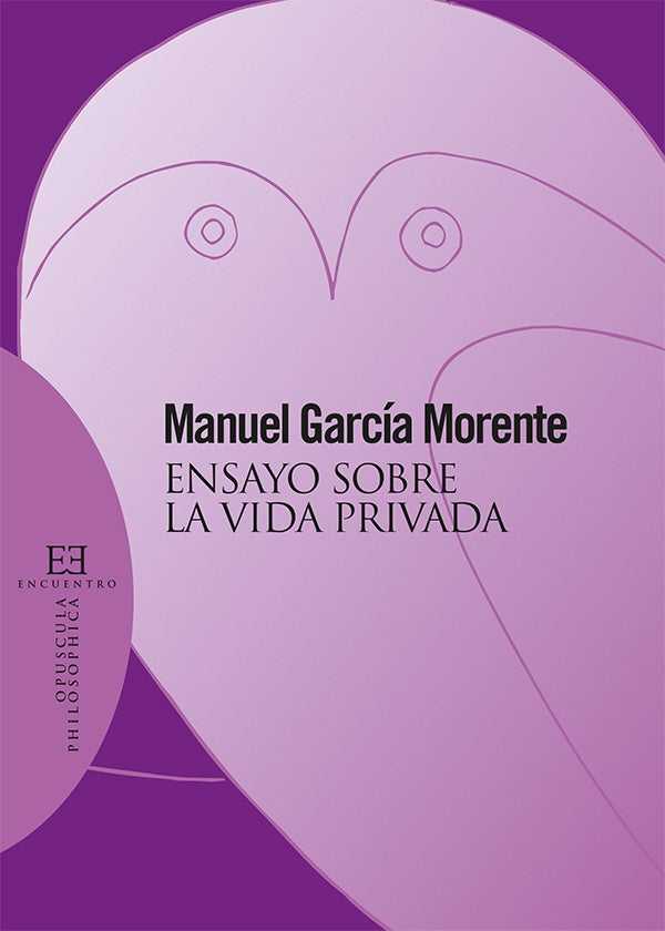 Ensayo sobre la vida privada | Manuel García Morente