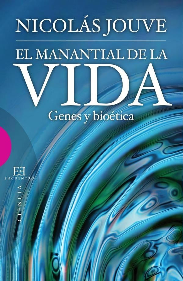 El manantial de la vida | Nicolás Jouve de la Barreda