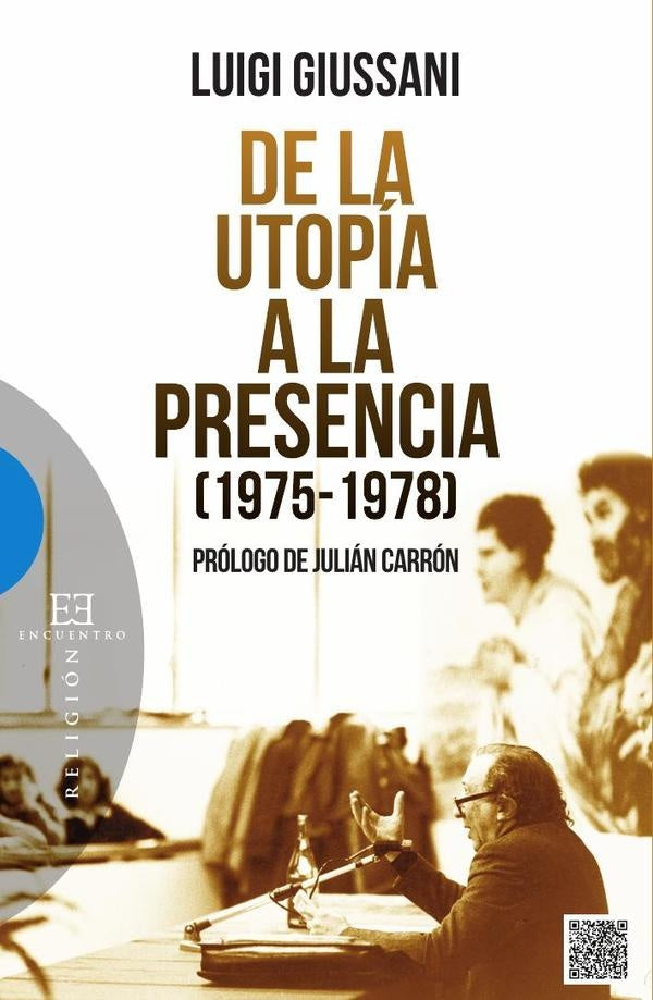 De la utopía a la presencia (1975-1978) | Luigi Giussani