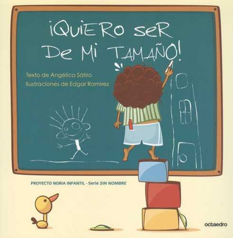 QUIERO SER DE MI TAMAÑO!