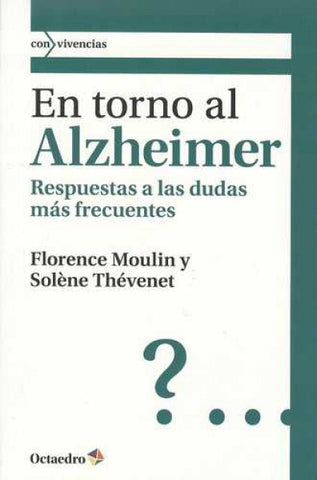 En torno al Alzheimer | Florence  Moulin