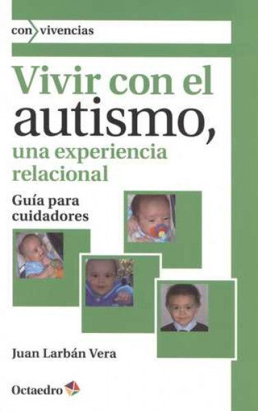 VIVR CON EL AUTISMO, UNA EXPERIENCIA RELACIONAL