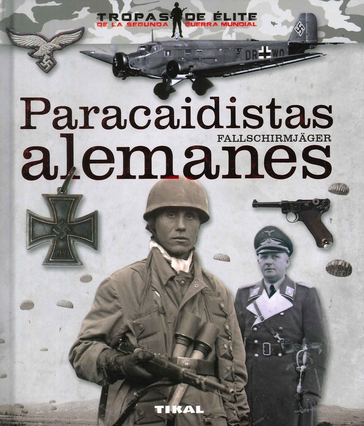 PARACAIDISTAS ALEMANES.. | Óscar González López