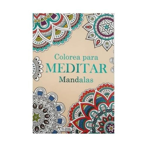 COLOREA PARA RELAJARTE: MANDALAS..