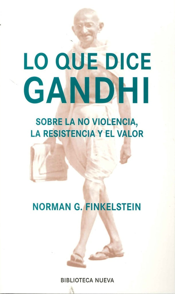 LO QUE DICE GANDHI* | Norman G. Finkelstein