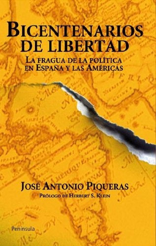 BICENTENARIOS DE LIBERTAD | JOSE ANTONIO PIQUERAS