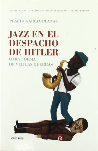 JAZZ EN EL DESPACHO DE HITLER | PLÀCID GARCÍA-PLANAS MARCET