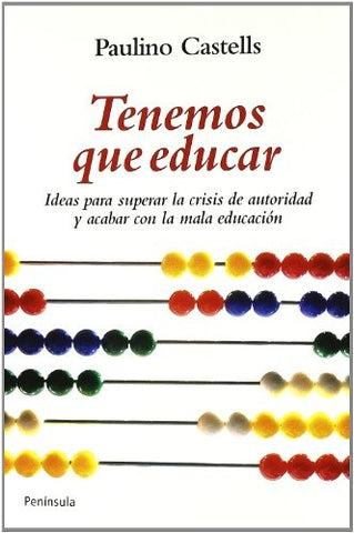 Tenemos que educar | Paulino Castells