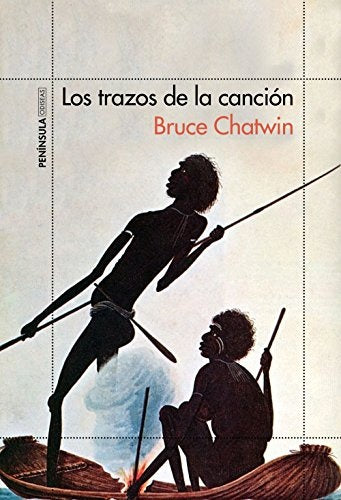 LOS TRAZOS DE LA CANCION.. | Bruce Chatwin