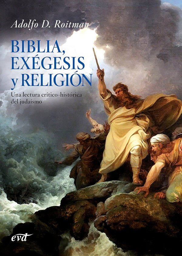 Biblia, exégesis y religión | Adolfo D. Roitman