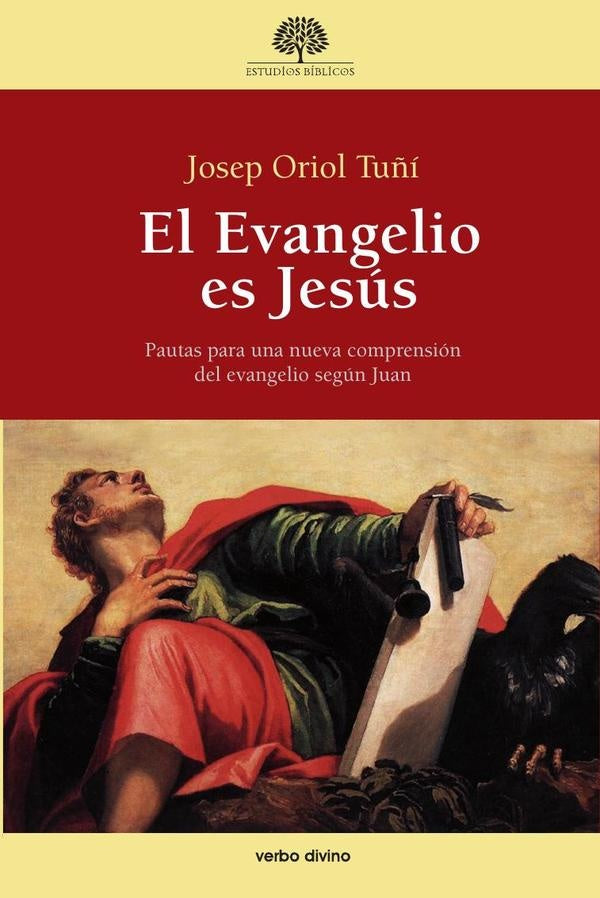 El Evangelio es Jesús | Josep Oriol Tuñí Vancells