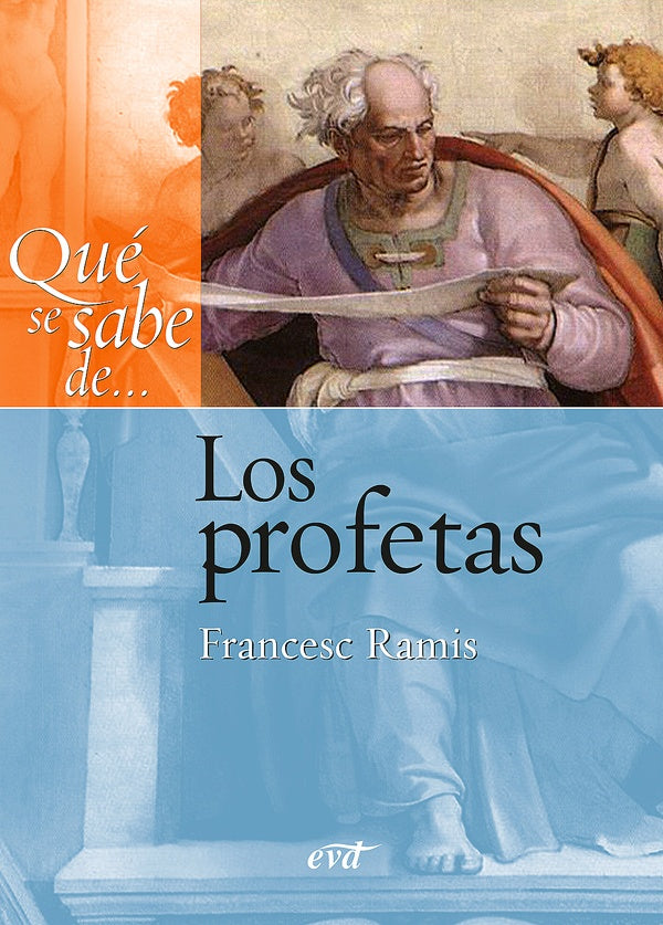 Qué se sabe de... Los profetas | Francesc Ramis Darder
