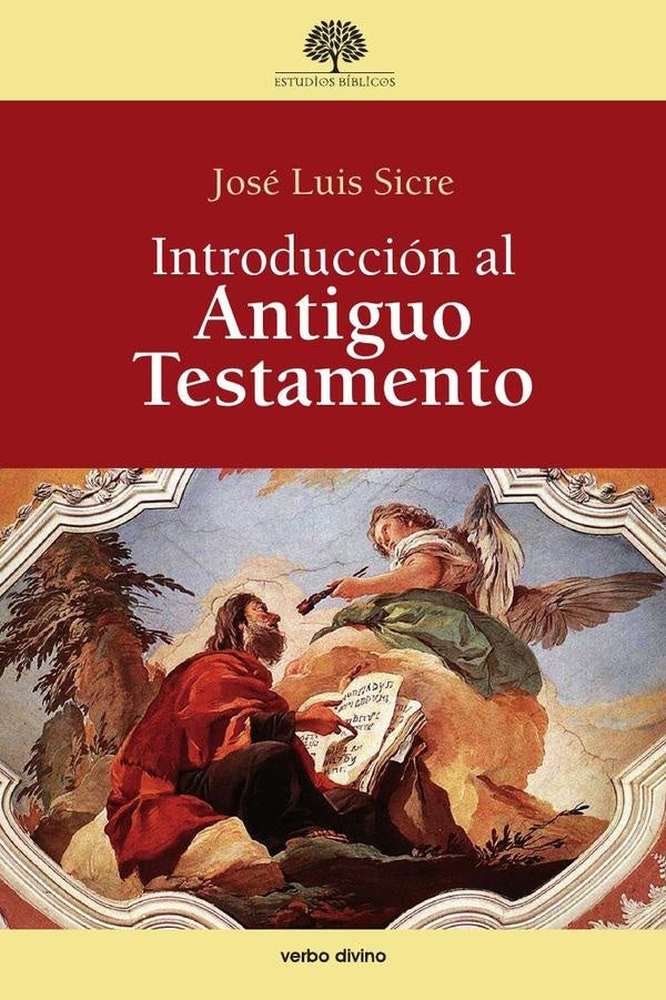 Introducción al Antiguo Testamento | José Luis Sicre Díaz