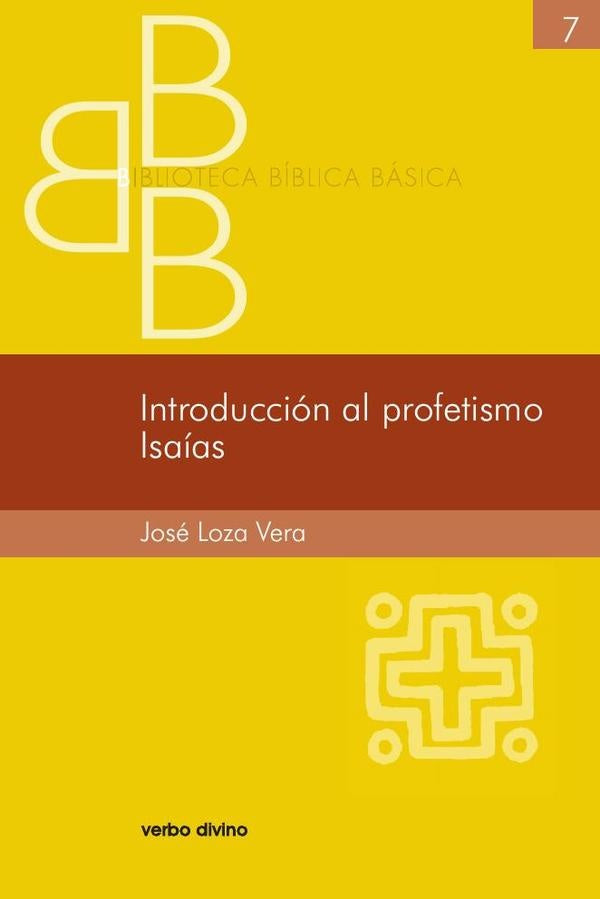 Introducción al profetismo. Isaías | José Loza Vera