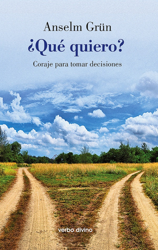 ¿Qué quiero? | Anselm Grun