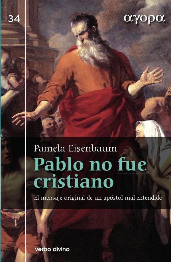 Pablo no fue cristiano | Pamela Eisenbaum