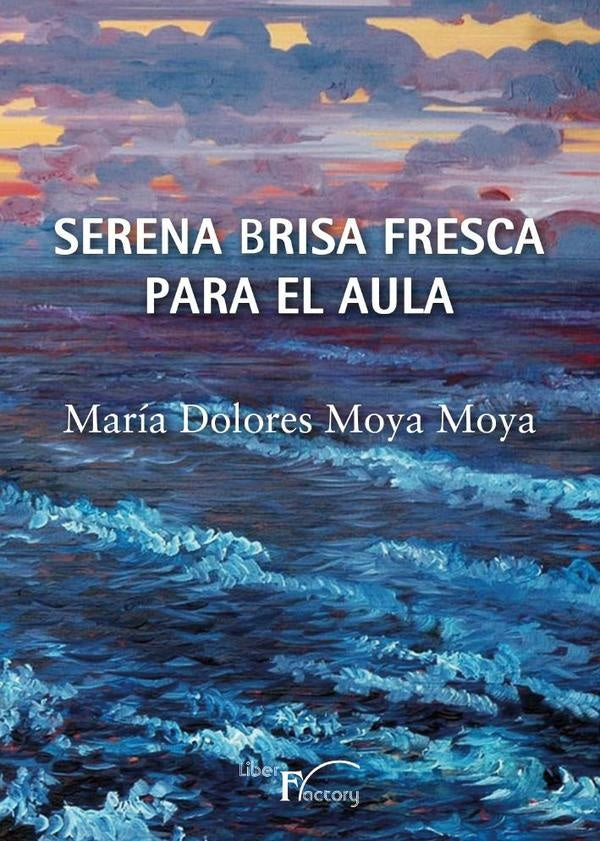 Serena brisa fresca para el aula | María Dolores Moya Moya