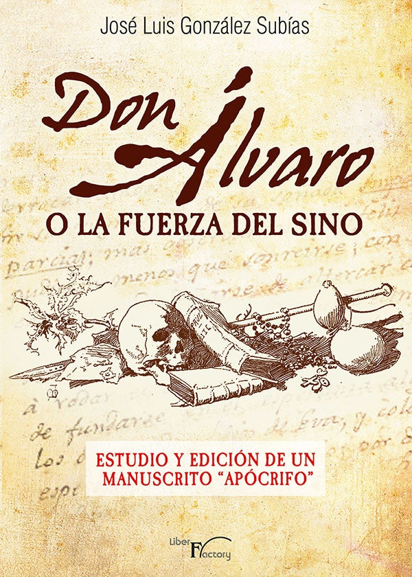 Don Álvaro o la fuerza del sino | José Luis González Subías