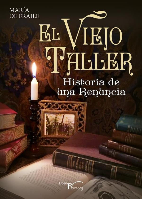 El viejo taller | María De Fraile