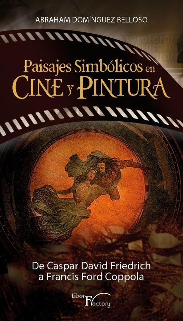Paisajes simbólicos en cine y pintura | Abraham Domínguez Belloso