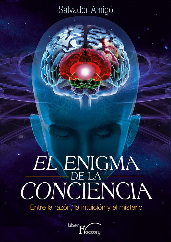 El enigma de la conciencia | Salvador Amigó