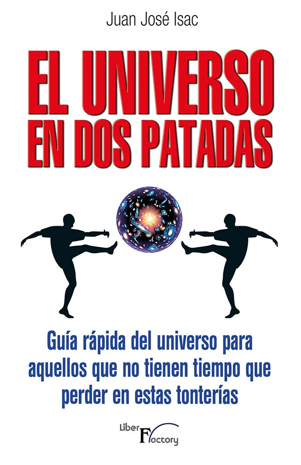 El universo en dos patadas | Isac Sánchez, Isac