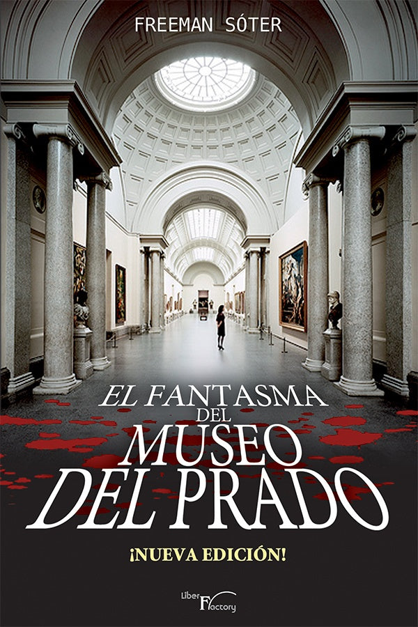 El fantasma del Museo del Prado | Freeman Sóter
