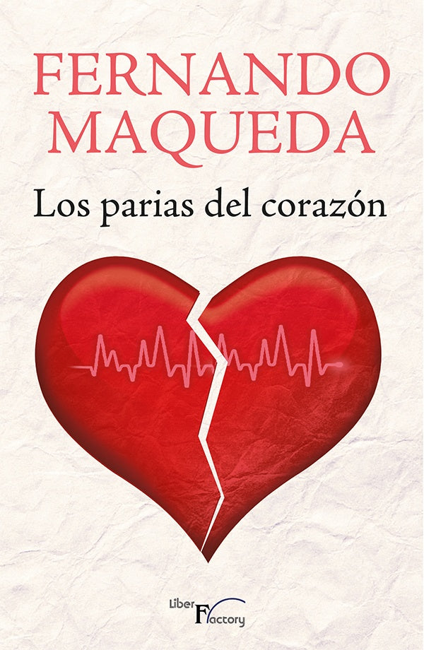 Los parias del corazón | Fernando Maqueda