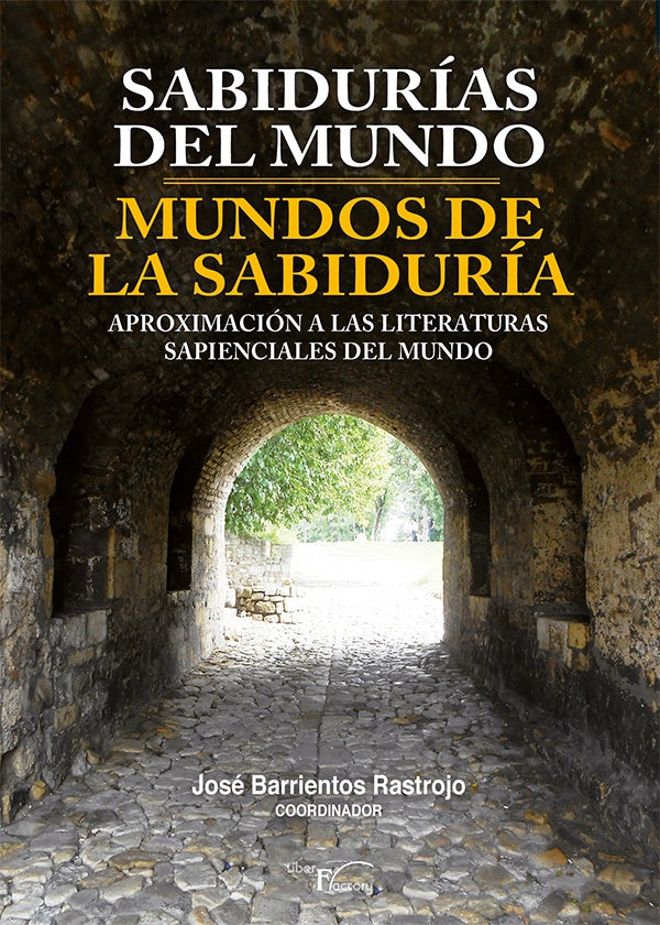 Sabidurías del mundo - mundos de la sabiduría | José Barrientos Rastrojo