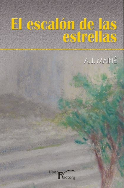 El escalón de las estrellas | A.J. Mainé