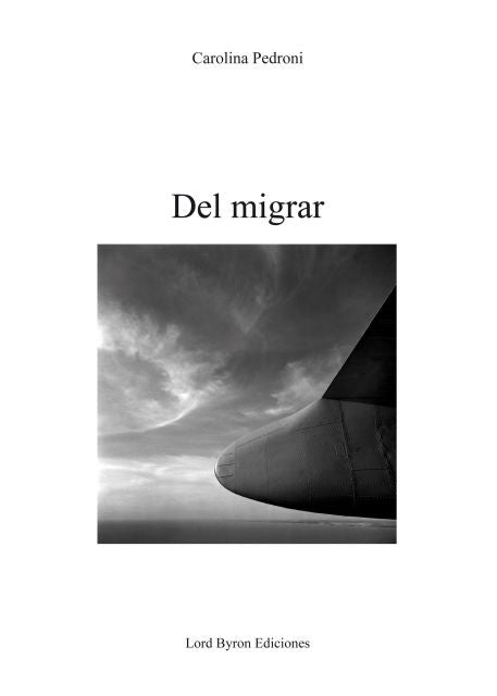 Del Migrar | Carolina Pedroni